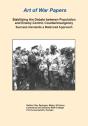 Stabilizing The Debate Between Population And Enemy-Centric Counterinsurgency Success Demands A Balanced Approach (Art Of War Papers Series) - Preview