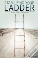 Stabilizing Your Ladder