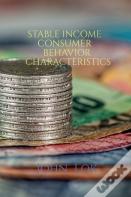 Stable Income Consumer Behavior Characteristics