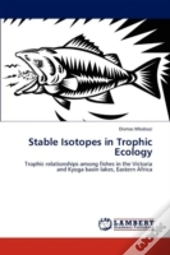 Stable Isotopes In Trophic Ecology