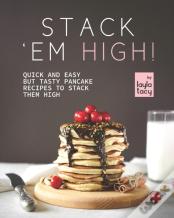 Stack 'Em High!