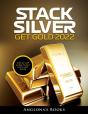 Stack Silver Get Gold 2022 - Preview