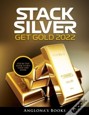 Capa do artigo Stack Silver Get Gold 2022