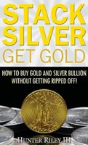 Stack Silver Get Gold - Preview
