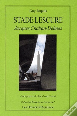 Capa do artigo Stade Lescure ; Jacques Chaban-Delmas
