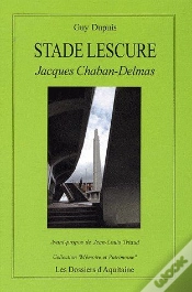 Capa do artigo Stade Lescure ; Jacques Chaban-Delmas