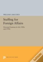 Staffing For Foreign Affairs