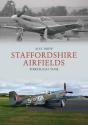 Staffordshire Airfields Through Time - Preview