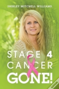 Capa do artigo Stage 4 Cancer--Gone!