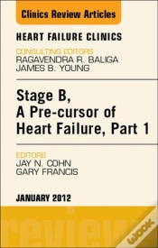 Capa do artigo Stage B, A Pre-Cursor Of Heart Failure, An Issue Of Heart Failure Clinics