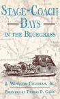 Stage-Coach Days In The Bluegrass - Preview