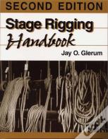 Stage Rigging Handbook, Revised, 2nd Edition