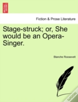 Capa do artigo Stage-Struck; Or, She Would Be An Opera-Singer.
