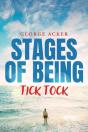 Stages Of Being: Tick Tock - Preview