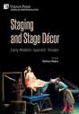 Staging And Stage Decor: Early Modern Spanish Theater - Preview