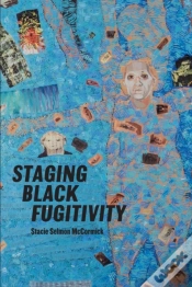 Capa do artigo Staging Black Fugitivity