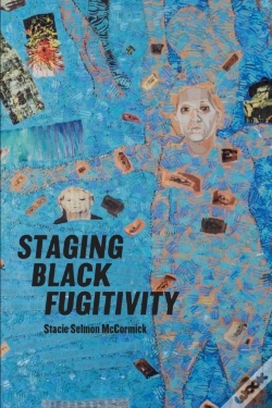 Capa do artigo Staging Black Fugitivity