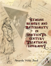 Capa do artigo Staging Memory And Materiality In Eighteenth-Century Theatrical Biography