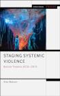 Staging Systemic Violence - Preview