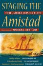 Staging The Amistad - Preview