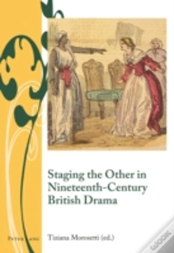 Capa do artigo Staging The Other In Nineteenth-Century British Drama
