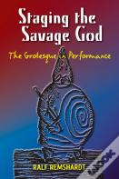 Staging The Savage God