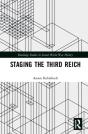 Staging The Third Reich - Preview