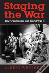Staging The War