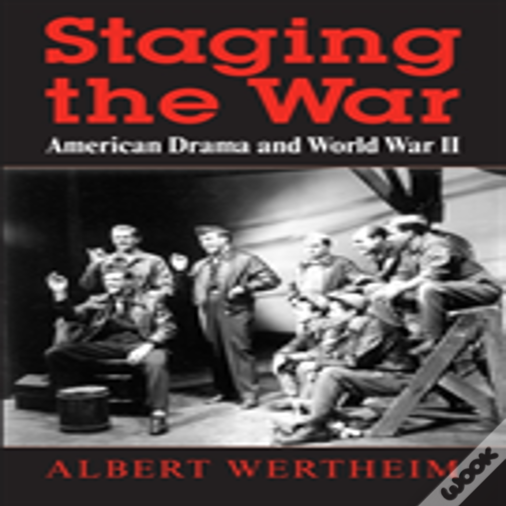 Staging The War