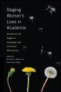 Staging Women'S Lives In Academia - Preview