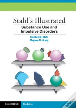 Capa do artigo Stahl'S Illustrated Substance Use And Impulsive Disorders