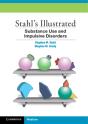 Stahl'S Illustrated Substance Use And Impulsive Disorders - Preview