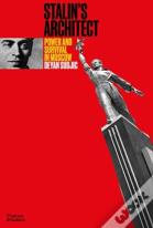 Stalin'S Architect