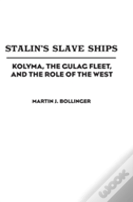 Stalin'S Slave Ships