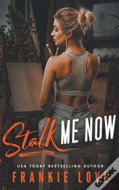 Stalk Me Now