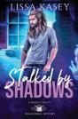Stalked By Shadows - Preview