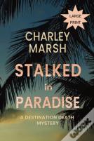 Stalked In Paradise