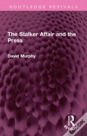 Stalker Affair And The Press