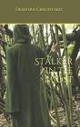 Stalker In The Midst - Preview