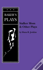 Capa do artigo Stalker Mom And Other Plays
