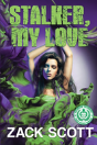Stalker, My Love - Preview