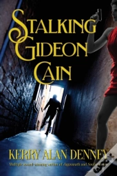 Stalking Gideon Cain