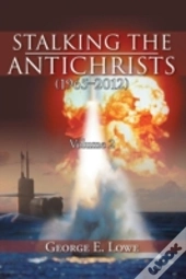 Stalking The Antichrists (1965-2012) Volume 2