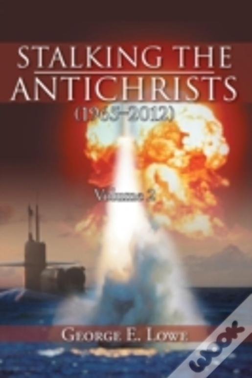 Stalking The Antichrists (1965-2012) Volume 2