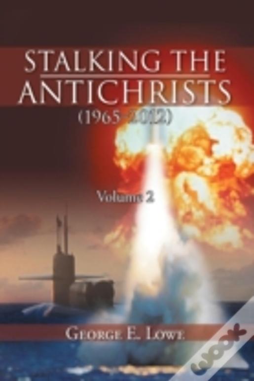 Stalking The Antichrists (1965-2012) Volume 2