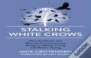 Stalking White Crows