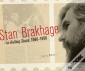 Stan Brakhage In Rolling Stock, 1980-1990