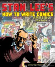 Stan Lee'S How To Write Comics