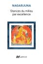 Stances Du Milieu Par Excellence - (Madhyamaka-Karikas) - Preview