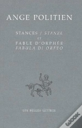 Stances / Stanze Et Fable D'Orphée / Fabula Di Orfeo